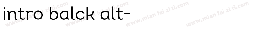 intro balck alt字体转换
